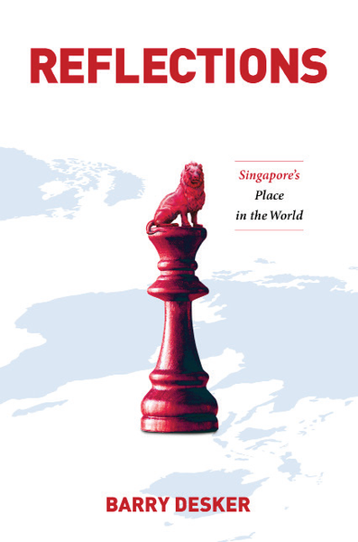 Reflections: Singapore's Place in the World